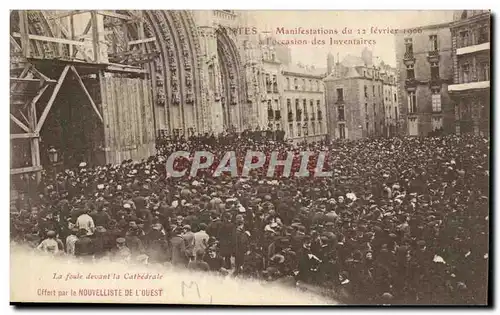 Nantes Cartes postales Manifestations du 22 fevrier 1906 a l&#39occasion des Inventaires La foule devant la cath