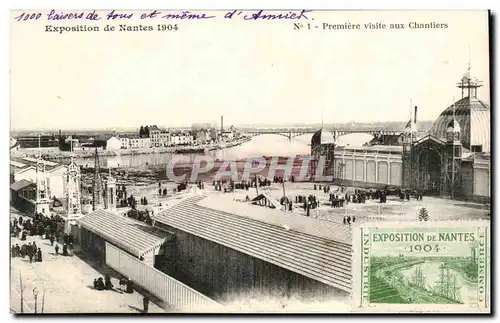 Nantes Cartes postales Exposition de Nantes 1904 Premiere visite aux chantiers (avec vignette)