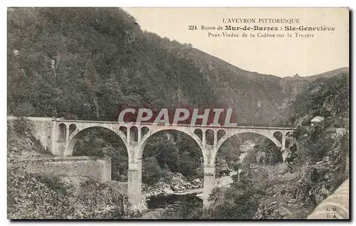L&#39aveyron pittoresque Route de Mur de Barrez a Ste Genevieve Cartes postales Pont viaduc de la Cadene sur la