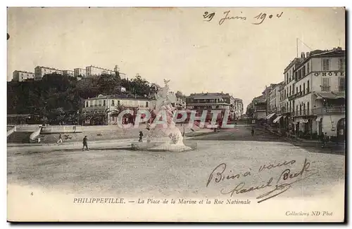 Algerie Philippeville Cartes postales La place de la Marine et le Rue Nationale