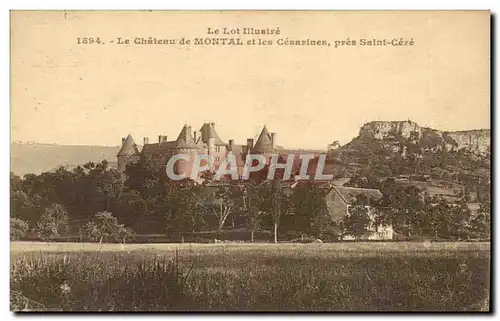 Ansichtskarte AK Le chateau de Montal et les cesarines pres Saint Cere