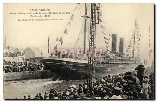 Cartes postales Saint Nazaire Fetes d&#39inauguration de la nouvelle entree du port (septembre 1907) Champagne s