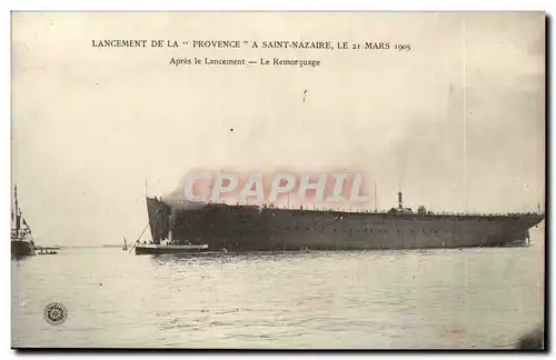 Cartes postales Lancement de la Provence a St Nazaire le 21 mars 1905 Apres le lancement le remorquage