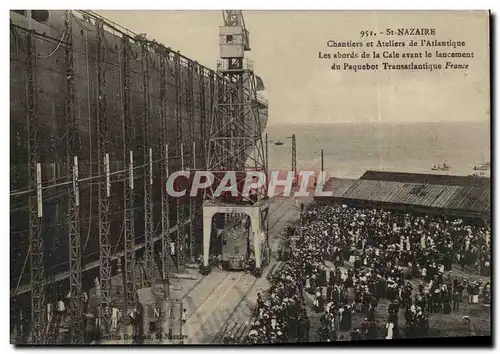 Cartes postales Chantiers et ateliers de l'atlantique les abors de la cale avant le lancement du France trans