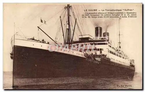 Cartes postales Paquebot Le Havre Transatlantique Suffren