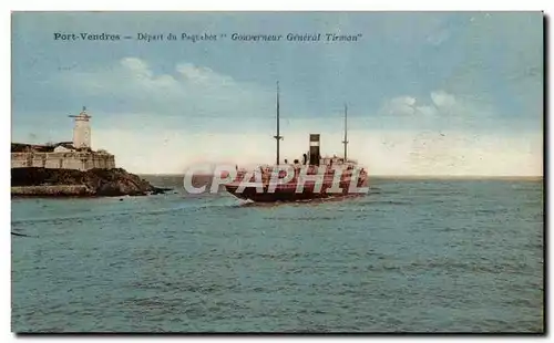 Ansichtskarte AK Bateau Pot VEndres Depart du paquebot Gouverneur General Tirman