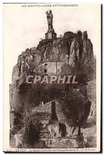 Le Puy Cartes postales Le rocher Corneille et la statue colossale de ND de France