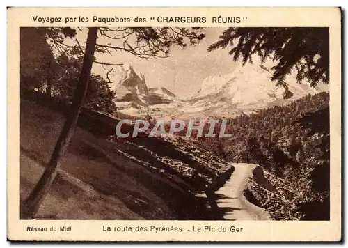 Cartes postales Voyagez sur les Paquebots Chargeurs Reunis Route des Pyrenees Pic du Ger