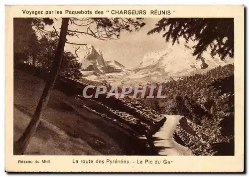 Cartes postales Voyagez sur les Paquebots Chargeurs Reunis Route des Pyrenees Pic du Ger