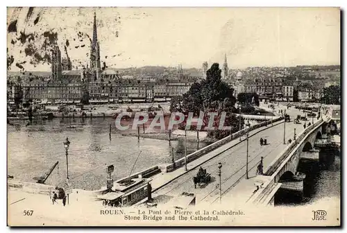 Rouen - Le Pont de Pierre et la Cathedrale - Cartes postales