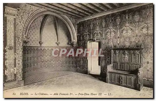 Blois - Le Chateau - Prie Dieu Henri III - Ansichtskarte AK