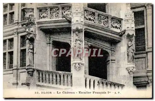 Ansichtskarte AK Blois Le chateau Escalier Francois 1er