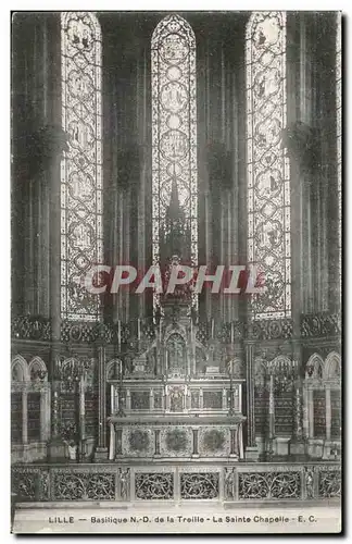 Lille - la Basilique de Notre dame de la Treille - La Sainte Chapelle - Cartes postales