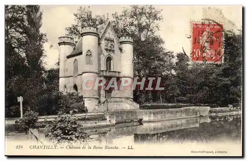 Chantilly Cartes postales Chateau de la Reine Blanche