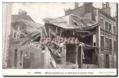 Reims Ansichtskarte AK maison ecroulee par un obus dans le quartier Ceres