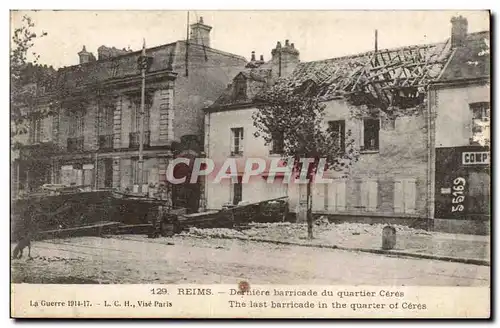 Reims Cartes postales Derniere barricade du quartier Ceres Guerre 1914 1917