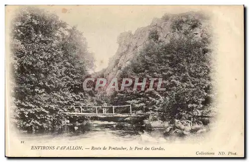 Environs d&#39Avallon - Route de Pontauber le pont des gardes - Ansichtskarte AK