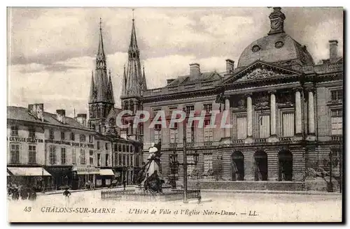 Chalons sur marne Cartes postales Hotel de ville et eglise Notre DAme