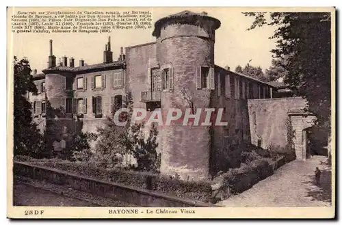 Bayonne Ansichtskarte AK Le chateau vieux