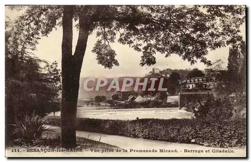 Besancon Cartes postales Vue prise de la promenade Micaud Barrage et citadelle