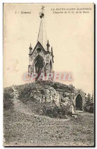 Vesoul - Chapelle de notre Dame de la Motte - Cartes postales