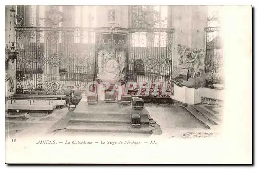 Amiens - La Cathedrale - Le Siege de l'Eveque - Cartes postales