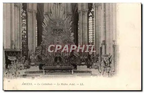 Amiens - Le Maitre Autel - Cartes postales