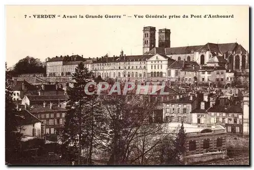 Verdun - Avant la Grande Guerre - Vue Generale prise du Pont d'Anthouard - Cartes postales