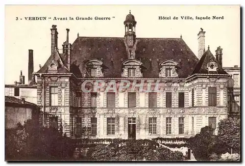 Verdun - Avant la Grande Guerre - Hotel de Ville Facade Nord - Cartes postales