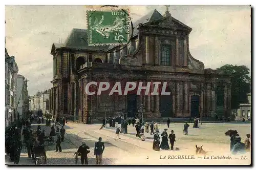 La Rochelle Cartes postales La cathedrale