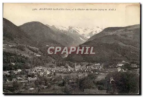 Allevard les Bains Cartes postales Vue generale et le glacier du Gleyzin