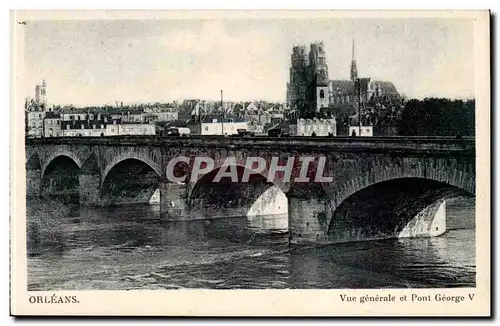 Orleans Ansichtskarte AK Vue generale et pont George V