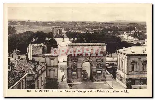 Montpellier - Le Palais de Justice et l'Arc de Triomphe - Cartes postales
