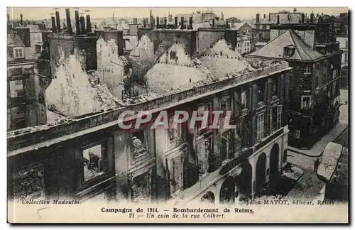 Reims - Compagne de 1914 - Bombardement de Reims - Un coin de la rue Colbert - Cartes postales