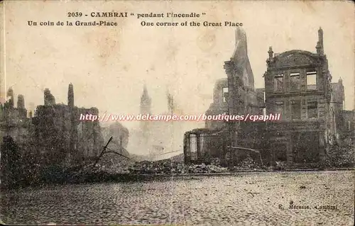 CAmbrai Cartes postales pendant l&#39incendie Un coin de la grand place