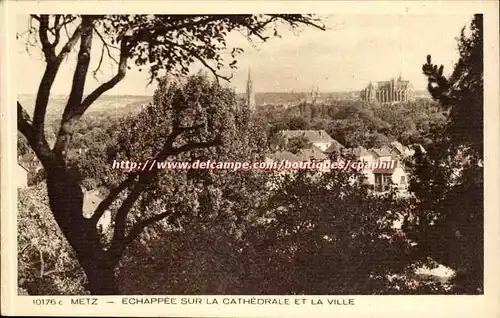 Metz Cartes postales Echappee sur la cathedrale et la ville