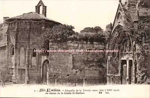 Ansichtskarte AK Saint EMilion Chapelle de la TRinite au dessus de la grotte St Emilion