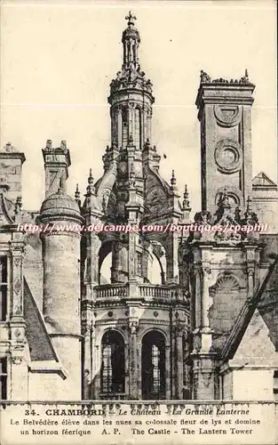 Chambord - Le Chateau - La Grande Lanterne - Cartes postales