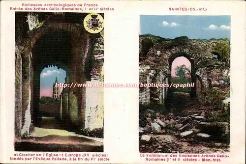 Saintes - Richesses Archeoligiques de France Entree des Arenes Gallo Romaines Cartes postales