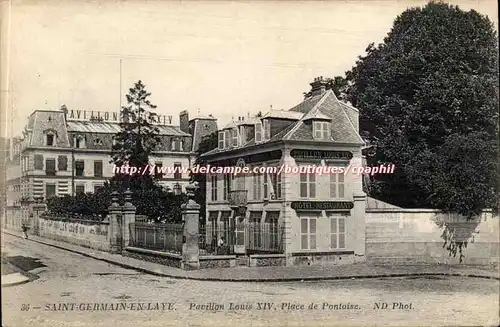 Saint Germain en Laye - Pavillon Louis XIV Place de Pontoise Cartes postales