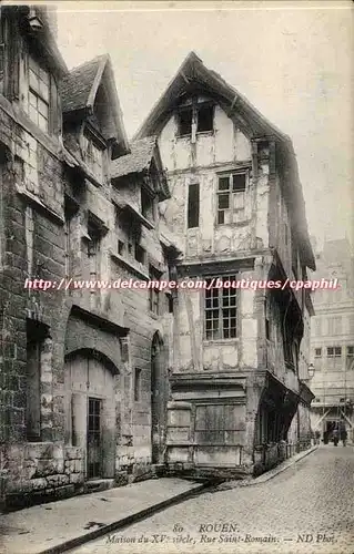 Rouen - Maison du XV siecle - Rue Saint Romain - Ansichtskarte AK