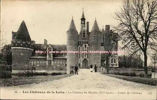 Chateaux de la Loire Cartes postales Le chateau du Moulin Entree du chateau