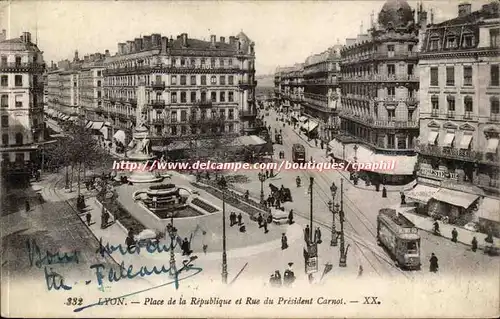 Lyon - Place de la Republique et Rue Du President Carnot - Cartes postales