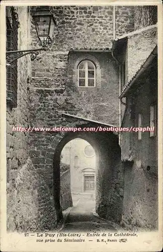 Le Puy - Entree de la Cathedrale - Vue Prise du Seminaire - Ansichtskarte AK