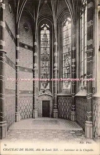 Blois Cartes postales Chateau Aile de Louis XII Interieur de la chapelle