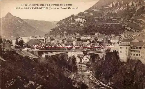 Saint Claude Cartes postales Pont central