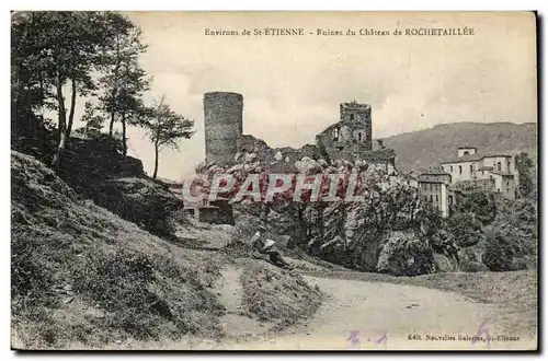 environs de St Etienne Ansichtskarte AK Ruines du chateau de Rochetaillee