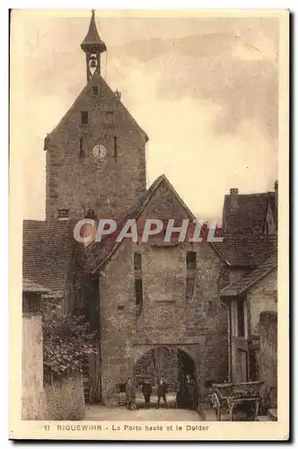 Riquewihr - La porte haute et le Dolder - Cartes postales