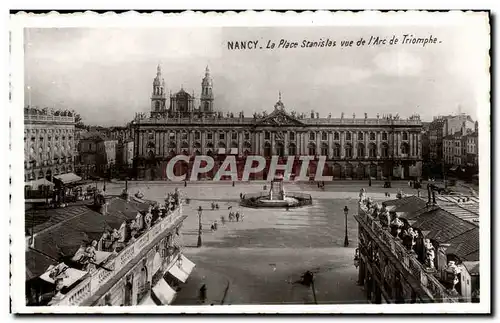 Nancy - Place Stanislas - vue de l&#39Arc de Triomphe Cartes postales