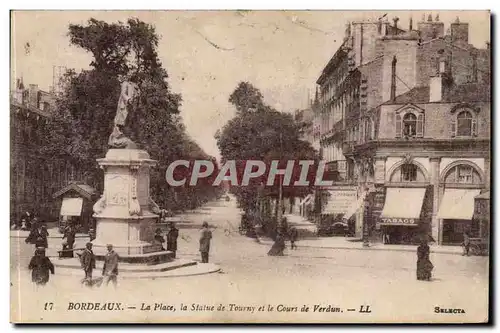 Bordeaux Ansichtskarte AK La place la statue de Tourny et le cours de Verdun